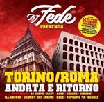 Torino-Roma andata e ritorno
