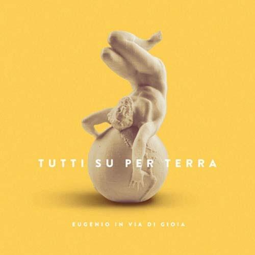 Tutti su per terra - CD Audio di Eugenio in via di Gioia