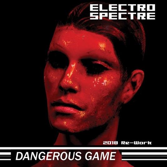 Dangerous Game (Limited Edition) - CD Audio di Electro Spectre