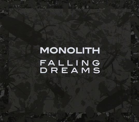 Falling Dreams (Digipack) - CD Audio di Monolith