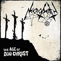 The Age of Dead Christ (Limited Edition) - Vinile LP di Necrodeath