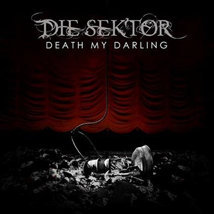 Death My Darling - CD Audio di Die Sektor