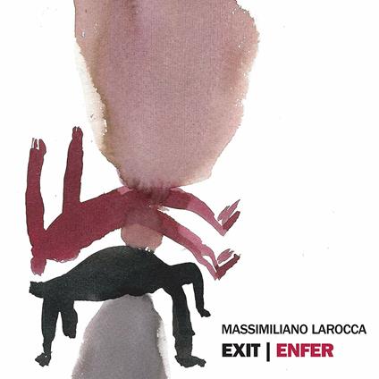 Enter - Enfer - CD Audio di Massimiliano Larocca