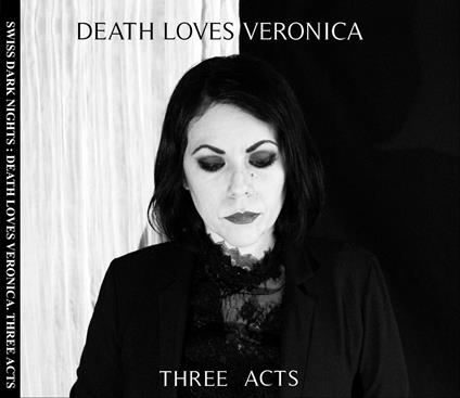 Three Acts - CD Audio di Death Loves Veronica