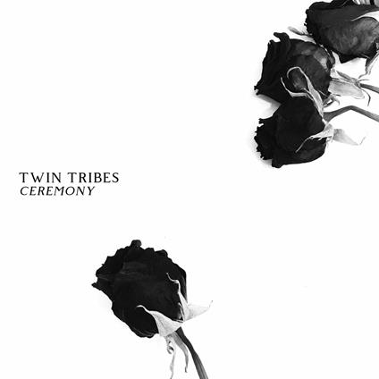 Ceremony - CD Audio di Twin Tribes