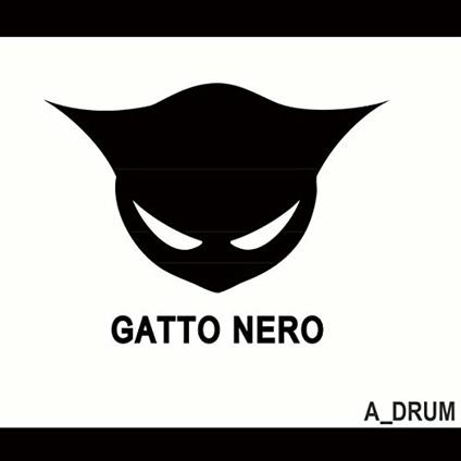 E Drum - CD Audio di Gatto Nero