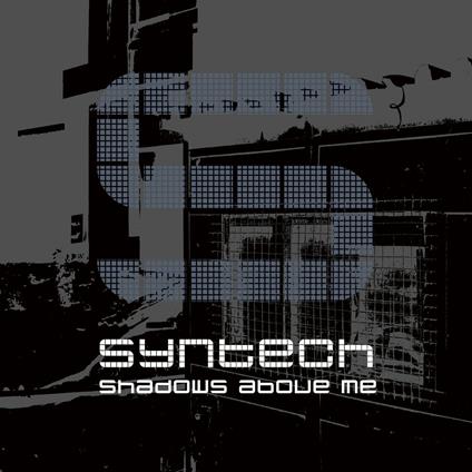 Shadows Above Me - CD Audio di Syntech
