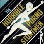 Horrible Porno Stuntmen - CD Audio di Horrible Porno Stuntmen