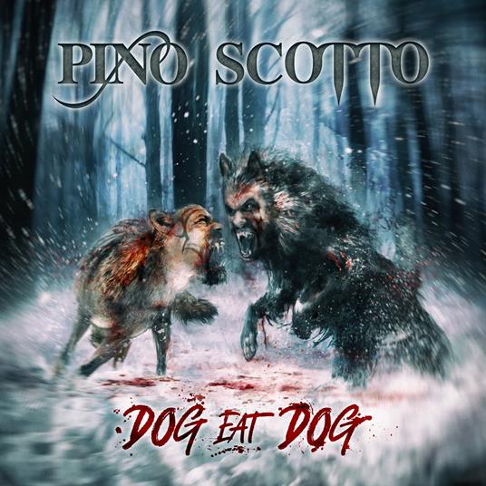 Dog Eat Dog - CD Audio di Pino Scotto