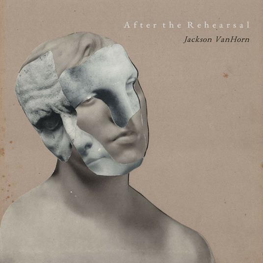 After the Rehearsal - Vinile LP di Jackson VanHorn