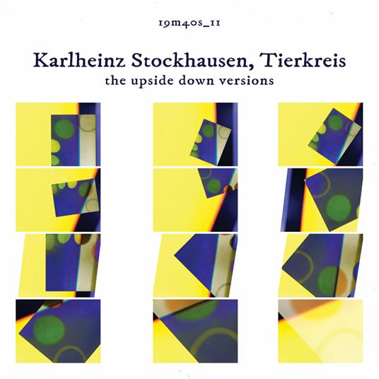 Tierkreis the Upside Down Versions - CD Audio di Karlheinz Stockhausen