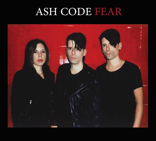 Fear - CD Audio Singolo di Ash Code