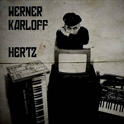 Hertz - CD Audio di Werner Karloff