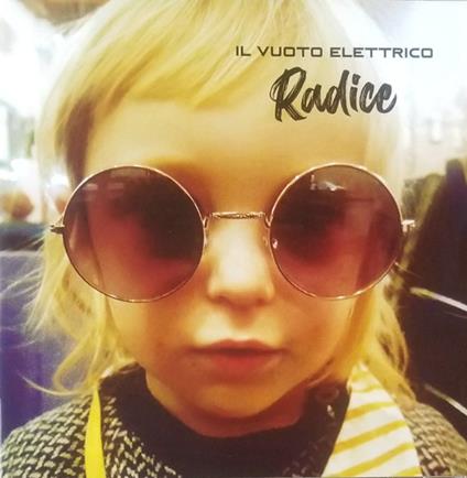 Radice - CD Audio di Il Vuoto Elettrico