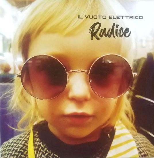 Radice - CD Audio di Il Vuoto Elettrico