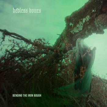Bending the Iron Bough (Green Coloured Vinyl) - Vinile LP di Bedless Bones