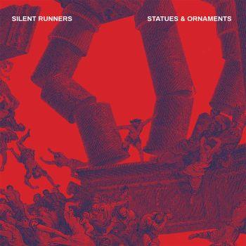 Statues & Ornaments - Vinile LP di Silent Runners