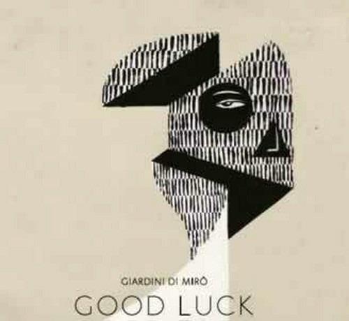 Good Luck - CD Audio di Giardini di Mirò