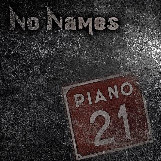 Piano 21 - CD Audio di No Names