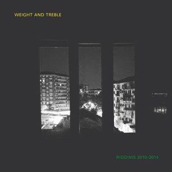 Riddims 2010-2014 - CD Audio di Weight and Treble