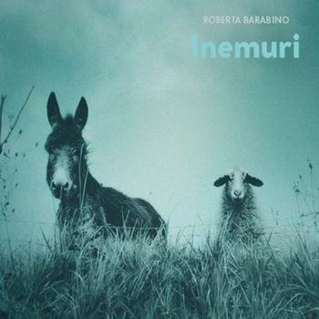 Inemuri - CD Audio di Roberta Barabino