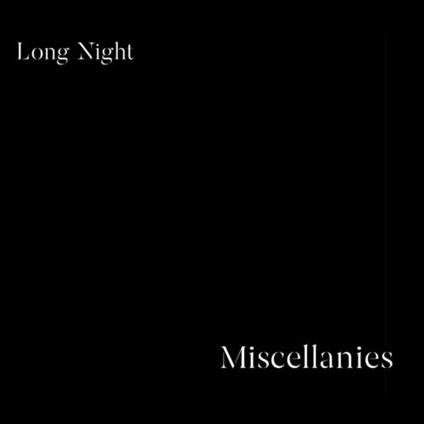 Miscellanies - CD Audio di Long Night