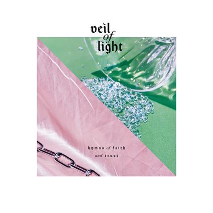 Hymns Of Faith And Trust - CD Audio di Veil of Light