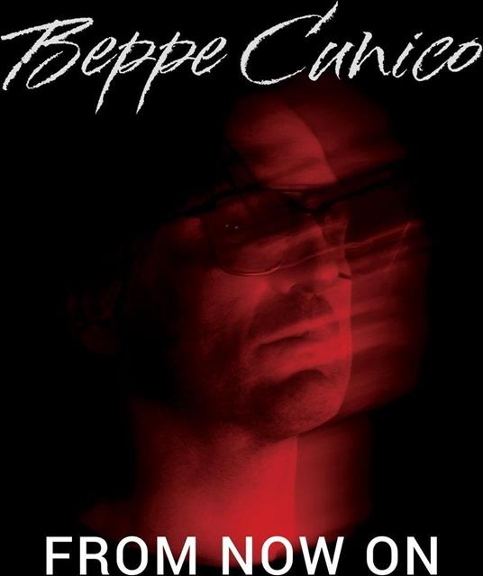 From Now On - CD Audio di Beppe Cunico