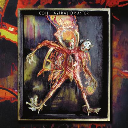 Astral Disaster (Definitive Edition) - CD Audio di Coil