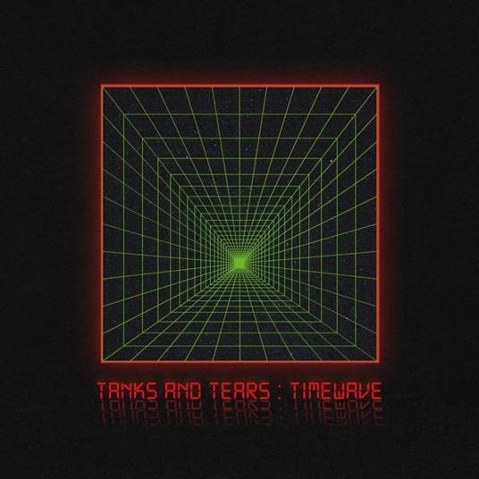 Timewave - CD Audio di Tanks and Tears
