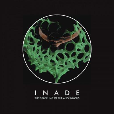 The Crackling Of The Anonymous - CD Audio di Inade