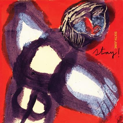 Stay! (Purple Edition) - Vinile LP di Sixth June