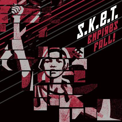 Empires Fall! - CD Audio di S.K.E.T.