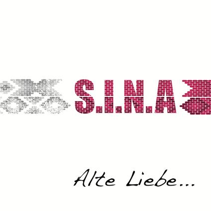 Alte Liebe... - CD Audio di S.I.N.A.