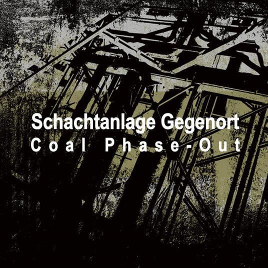 Coal Phase-Out - CD Audio di Schachtanlage Gegeno