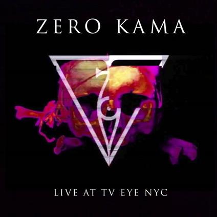Live at TV Eye NYC - CD Audio di Zero Kama