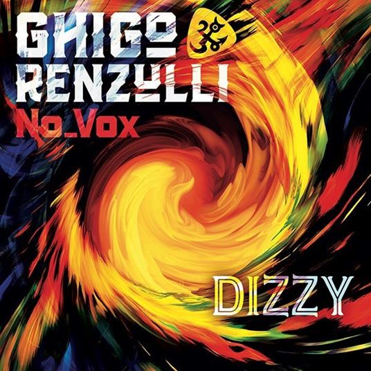 Dizzy - Vinile LP di Ghigo Renzulli