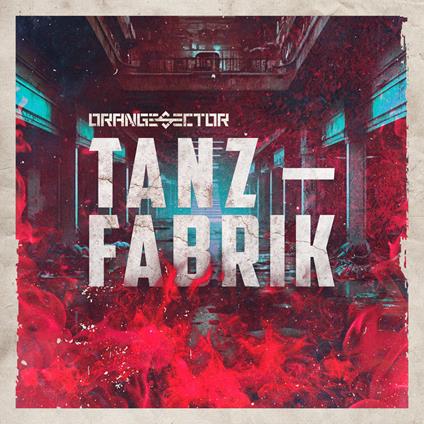 Tanzfabrik - CD Audio di Orange Sector