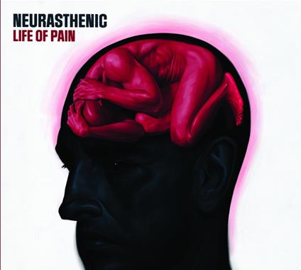 Life In Pain - CD Audio di Neurasthenic