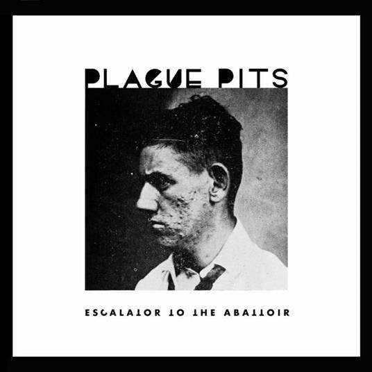 Escalator To The Abattoir - Vinile LP di Plague Pits
