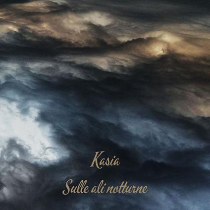 Sulle Ali Notturne - CD Audio di Kasia