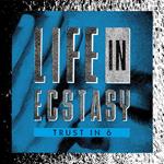 Life In Ecstasy