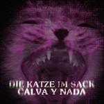 Die Katze Im Sack - Vinile LP di Calva Y Nada