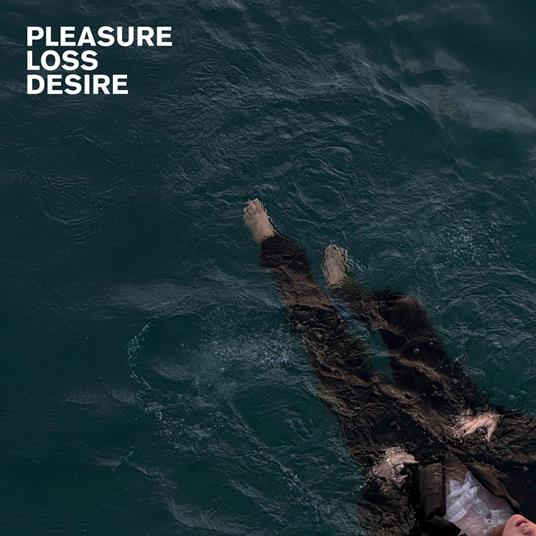 Pleasure Loss Desire - CD Audio di Talk to Her