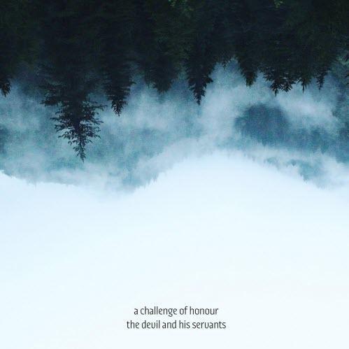 The Devil And His Servants - CD Audio di A Challenge of Honour