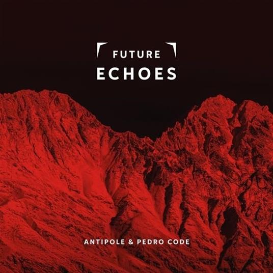 Future Echoes (LP White) - Vinile LP di Antipole