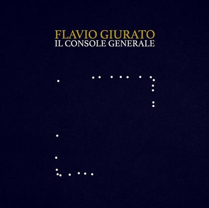 Il Console Generale - Vinile LP di Flavio Giurato
