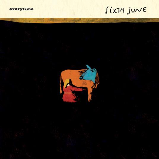 Everytime - Vinile LP di Sixth June