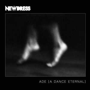 Vinile Ade (A Dance Eternal) Newdress