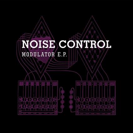 Modulator E.P. - Vinile LP di Noise Control